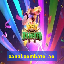 canal.combate ao vivo multicanais